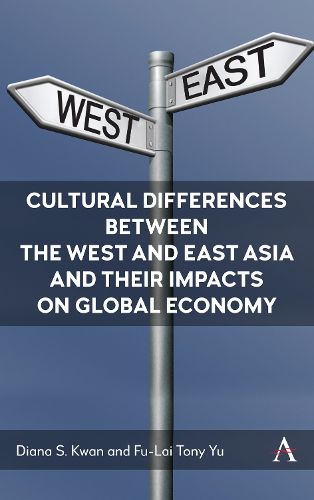 Cover image for Cultural Differences between the West and East Asia and their Impacts on Global Economy