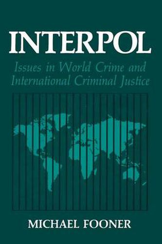 Cover image for Interpol: Issues in World Crime and International Criminal Justice