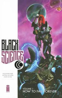 Cover image for Black Science Volume 1: How to Fall Forever