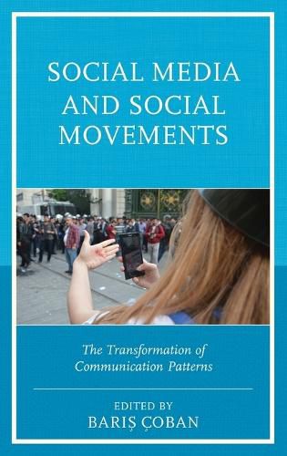 Cover image for Social Media and Social Movements: The Transformation of Communication Patterns