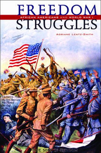 Cover image for Freedom Struggles: African Americans and World War I