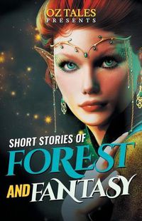 Cover image for Short Stories of Forest and Fantasy: RWR Anthology