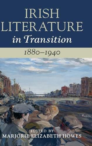 Cover image for Irish Literature in Transition, 1880-1940: Volume 4