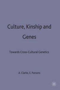 Cover image for Culture, Kinship and Genes: Towards Cross-Cultural Genetics