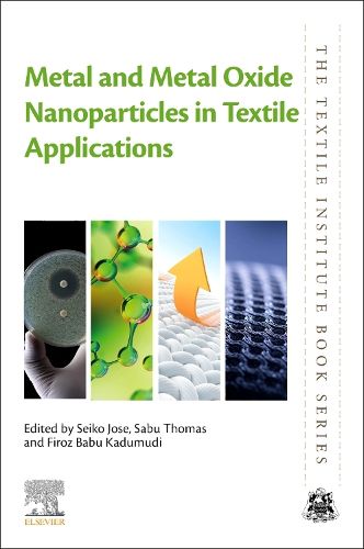 Cover image for Metal and Metal Oxide Nanoparticles in Textile Applications