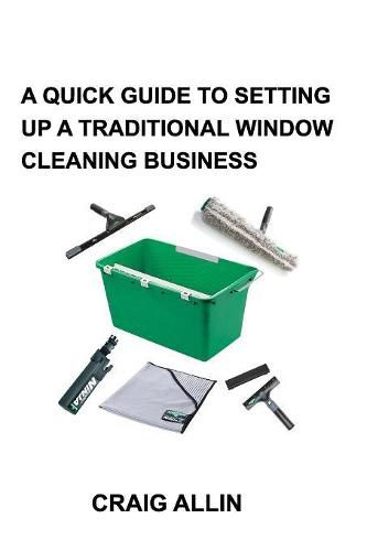 Cover image for A Quick Guide to Setting Up a Traditional Window Cleaning Business