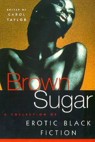 Brown Sugar: A Collection of Erotic Black Fiction