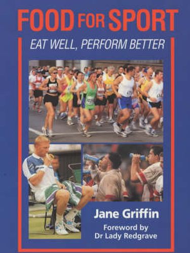 Cover image for Food for Sport: Eat Well, Perform Better