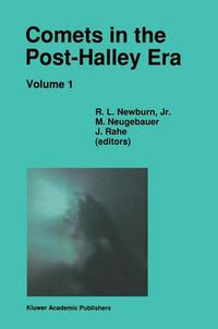 Cover image for Comets in the Post-Halley Era: In Part Based on Reviews Presented at the 121st Colloquium of the International Astronomical Union, Held in Bamberg, Germany, April 24-28, 1989