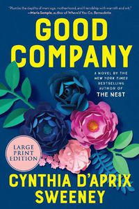 Cover image for Good Company: A Novel [Large Print]