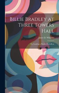 Cover image for Billie Bradley at Three Towers Hall