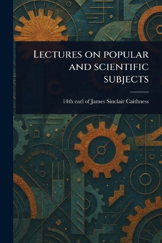 Cover image for Lectures on Popular and Scientific Subjects