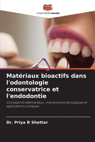 Cover image for Materiaux bioactifs dans l'odontologie conservatrice et l'endodontie