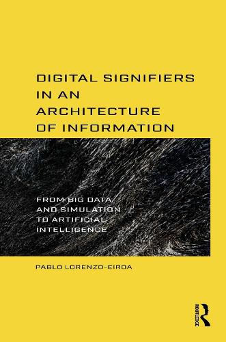 Cover image for Digital Signifiers in an Architecture of Information