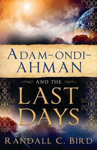 Cover image for Adam-ondi-Ahman and the Last Days