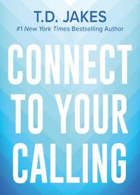 Cover image for Connect to Your Calling