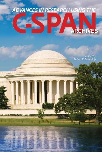 Advances in Research Using the C-SPAN Archives