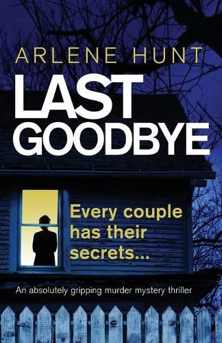 Cover image for Last Goodbye: An absolutely gripping murder mystery thriller