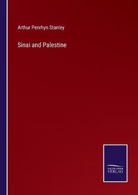 Cover image for Sinai and Palestine