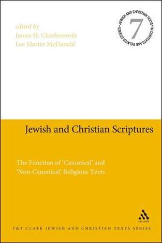 Cover image for Jewish and Christian Scriptures: The Function of 'Canonical' and 'Non-Canonical' Religious Texts