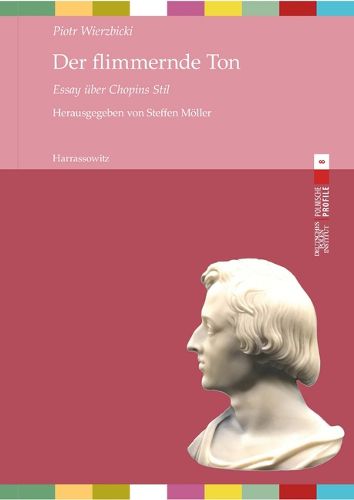 Cover image for Der Flimmernde Ton: Essay Uber Chopins Stil