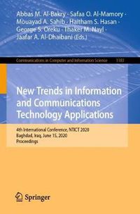 Cover image for New Trends in Information and Communications Technology Applications: 4th International Conference, NTICT 2020, Baghdad, Iraq, June 15, 2020, Proceedings