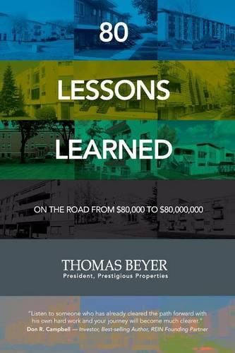 Cover image for 80 Lessons Learned: On the Road from $80,000 to $80,000,000