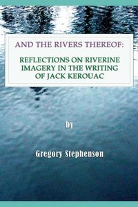 Cover image for And the Rivers Thereof