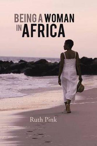 Cover image for Being a Woman in Africa