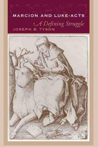 Cover image for Marcion and Luke-acts: A Defining Struggle