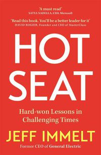 Cover image for Hot Seat: Hard-won Lessons in Challenging Times