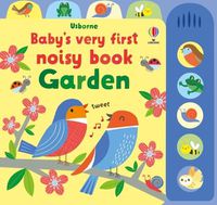 Cover image for Baby's Very First Noisy Book Garden