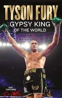 Cover image for Tyson Fury: Gypsy King of the World