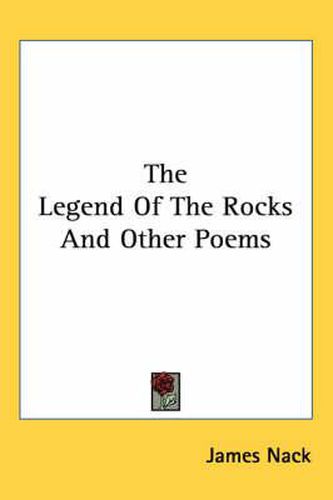 The Legend of the Rocks and Other Poems