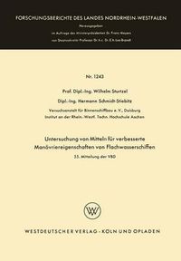 Cover image for Untersuchung Von Mitteln Fur Verbesserte Manoevriereigenschaften Von Flachwasserschiffen: 55. Mitteilung Der Vbd