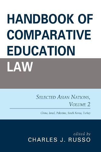 Handbook of Comparative Education Law: Selected Asian Nations