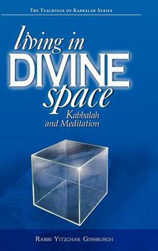 Cover image for Living in Divine Space: Kabbalah and Meditation