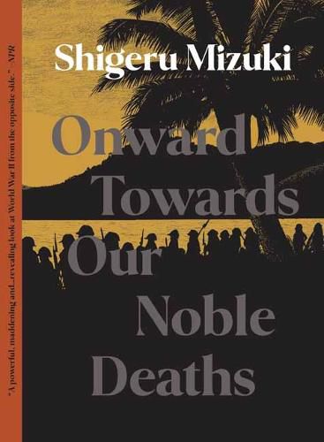 Cover image for Onward Towards Our Noble Deaths