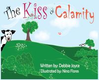 Cover image for The Kiss of Calamity