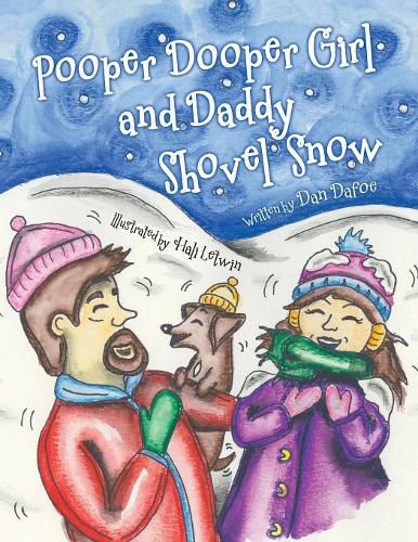 Cover image for Pooper Dooper Girl and Daddy Shovel Snow