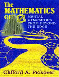 Cover image for The Mathematics of Oz: Mental Gymnastics from Beyond the Edge