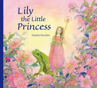 Cover image for Lily the Little Princess