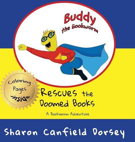 Cover image for Buddy the Bookworm: Rescues the Doomed Books