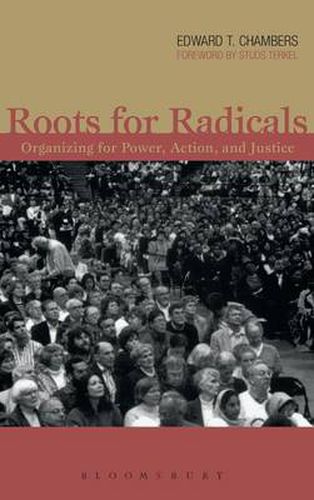 Cover image for Roots for Radicals: Organizing for Power, Action, and Justice