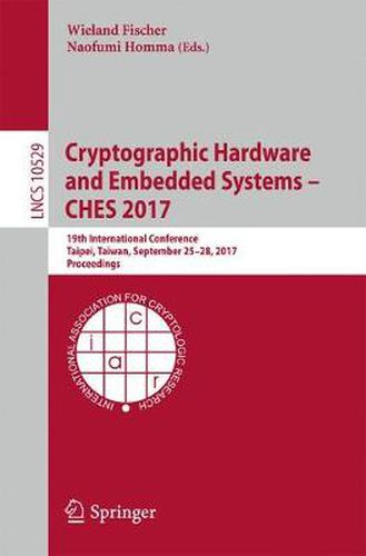 Cover image for Cryptographic Hardware and Embedded Systems - CHES 2017: 19th International Conference, Taipei, Taiwan, September 25-28, 2017, Proceedings