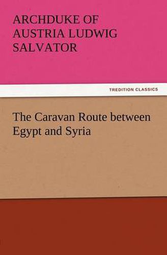 Cover image for The Caravan Route between Egypt and Syria