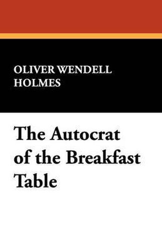 Cover image for The Autocrat of the Breakfast Table