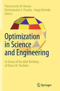 Cover image for Optimization in Science and Engineering: In Honor of the 60th Birthday of Panos M. Pardalos