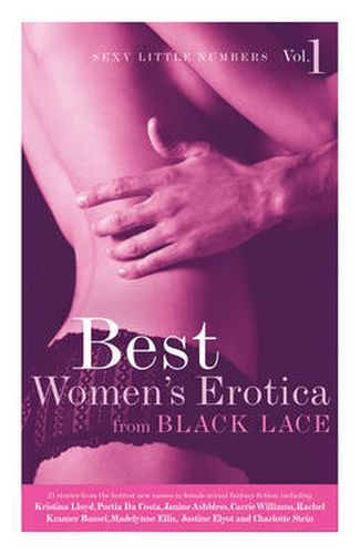 Sexy Little Numbers: Best Women's Erotica from Black Lace 1