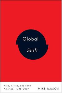 Cover image for Global Shift: Asia, Africa, and Latin America, 1945-2007